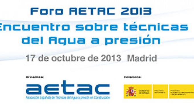 Foro AETAC 2013: el encuentro profesional sobre técnicas del agua a presión