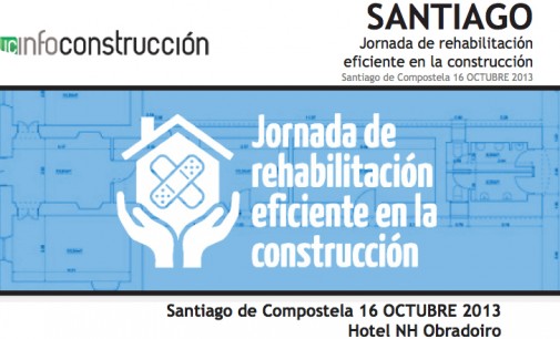 Jornada de rehabilitación eficiente en la construcción en Santiago de Compostela