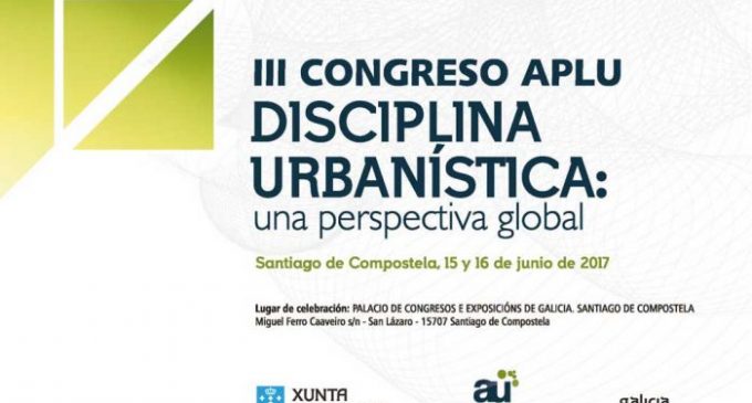 III Congreso APLU ‘Disciplina Urbanística: una perspectiva global’