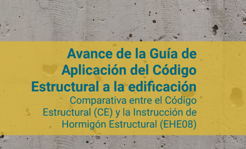 Avance de la Guía de aplicación del Código Estructural a la edificación