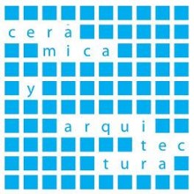 II Congreso de Cerámica y Arquitectura “lo sustantivo en el material”